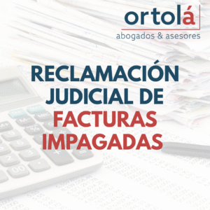 Reclamación judicial de facturas impagadas